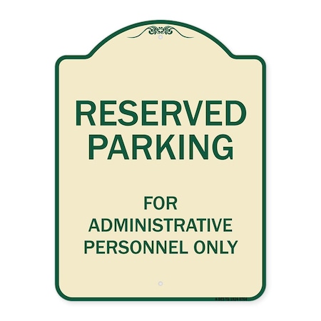 Signmission Designer Series-Reserved Parking For Administrative Personnel Only, 24" x 18", TG-1824-9764 A-DES-TG-1824-9764